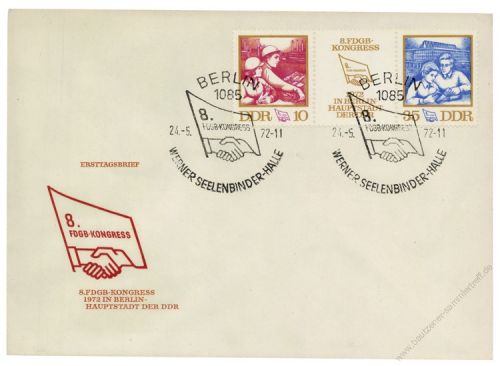 DDR 1972 FDC Mi-Nr. 1761-1762 (ZD) SSt. Kongress des Freien Deutschen Gewerkschaftsbundes